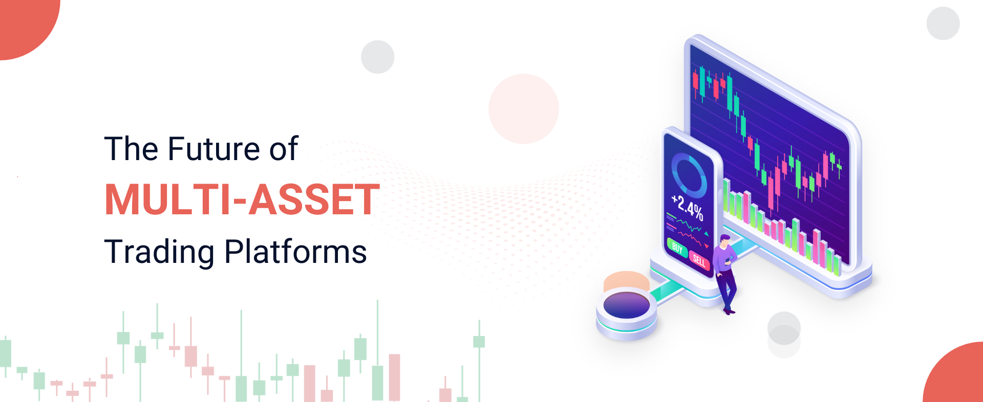 The Future of Multi-Asset Trading Platforms